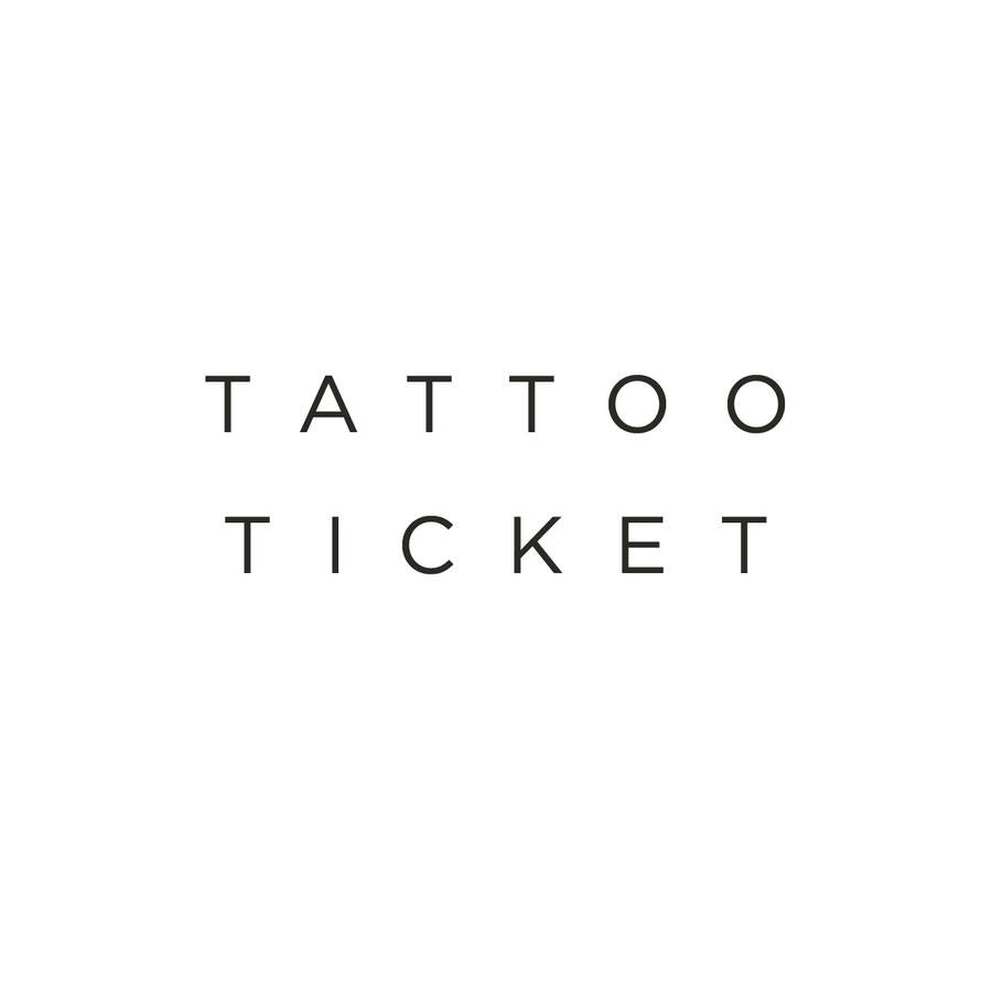 Tattoo ticket