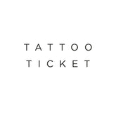 Tattoo ticket